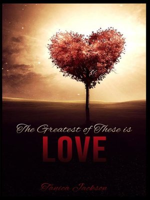 cover image of The Greatest of These Is Love